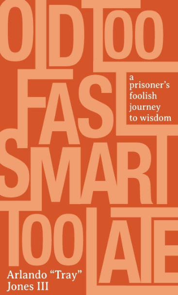 Cover of Old Too Fast Smart Too Late, light orange text on a dark orange background